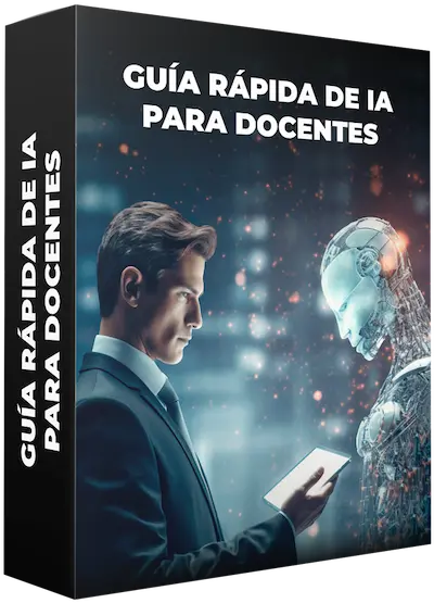 Guía Rápida de IA para Docentes Guía Rápida de IA para Docentes